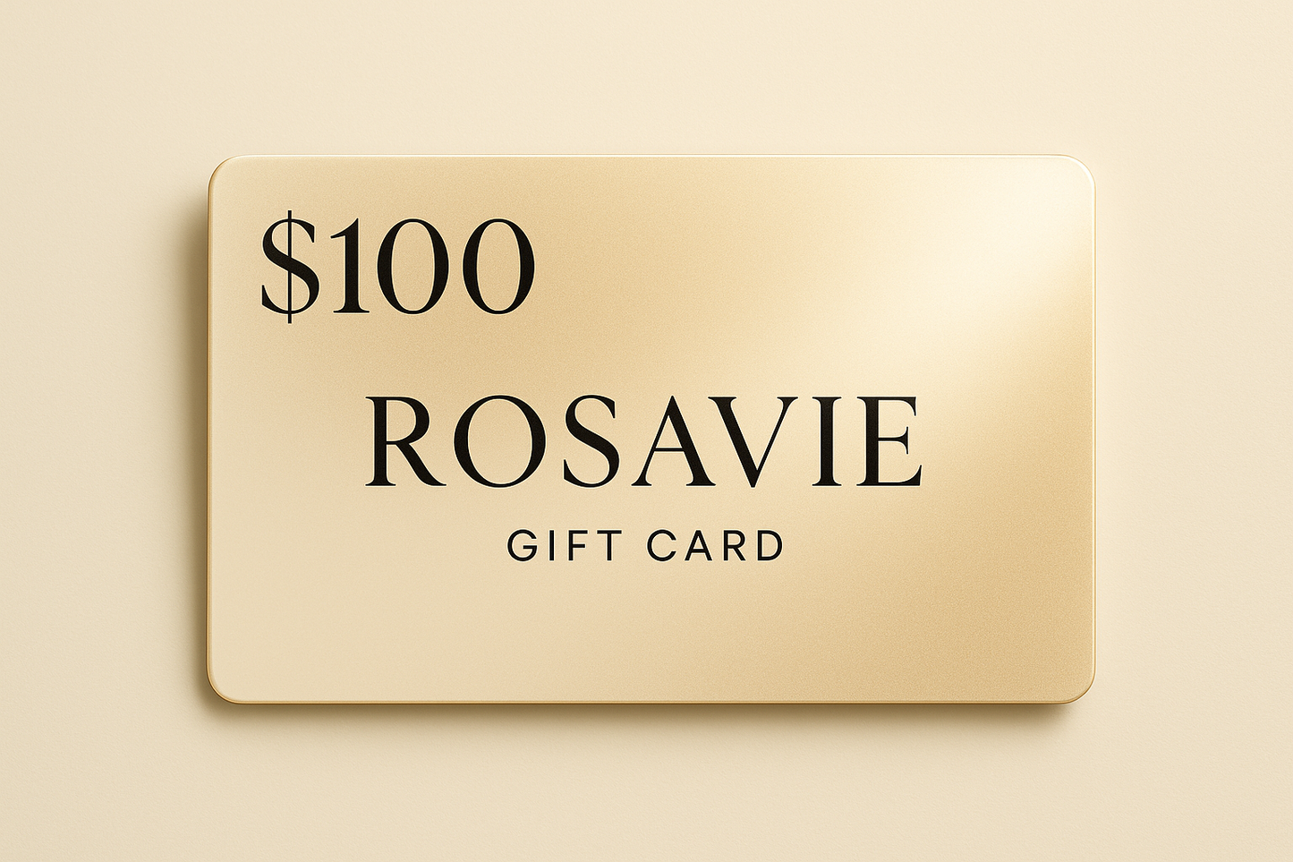 Rosavie Rosavie Gift Card $100.00